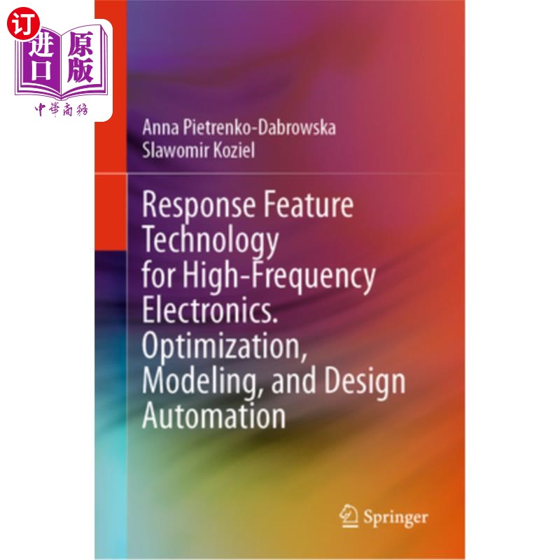 海外直订Response Feature Technology for High-Frequency Electronics. Optimization, Modeli 高频电子学响应特征技术。优