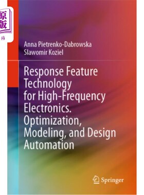 海外直订Response Feature Technology for High-Frequency Electronics. Optimization, Modeli 高频电子学响应特征技术。优