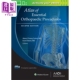 Alexis Atlas Procedures Chiang Orthopaedic 基本骨科外科过程图集 医学 第2版 Colvin 中商原版 英文原版 Essential