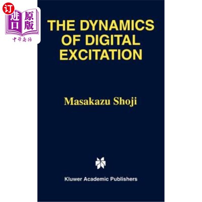 海外直订The Dynamics of Digital Excitation 数字激励的动力学