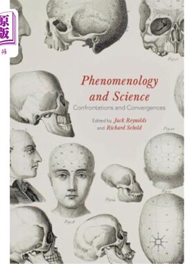 海外直订Phenomenology and Science: Confrontations and Convergences 现象学与科学:对抗与趋同