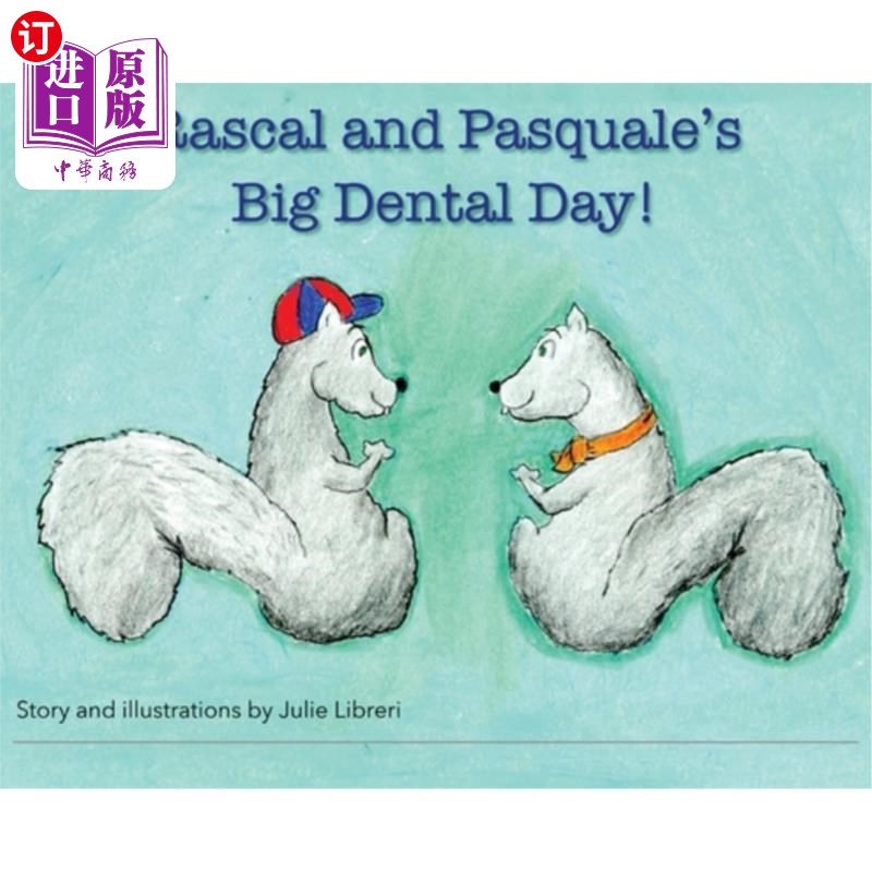 海外直订Rascal and Pasquale's Big Dental Day! 流氓和帕斯夸里的大牙医日！