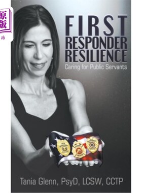 海外直订医药图书First Responder Resilience: Caring for Public Servants 第一反应应变能力:关心公务员