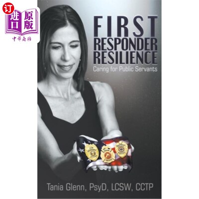海外直订医药图书First Responder Resilience: Caring for Public Servants 第一反应应变能力:关心公务员