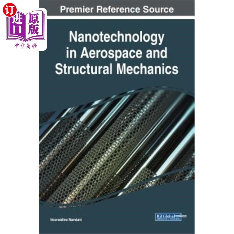 海外直订Nanotechnology in Aerospace and Structural Mechanics 航空航天纳米技术与结构力学