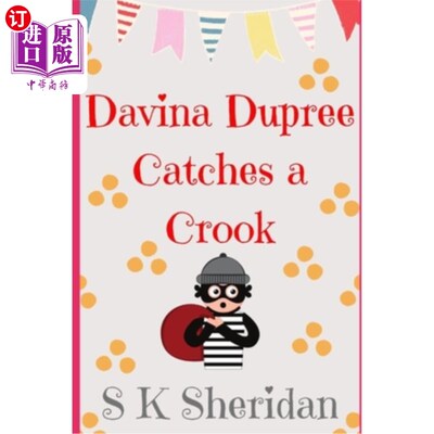 海外直订Davina Dupree Catches a Crook: Fifth in the Egmont School Series 戴维娜·杜普里抓住了一个骗子：埃格蒙特学校