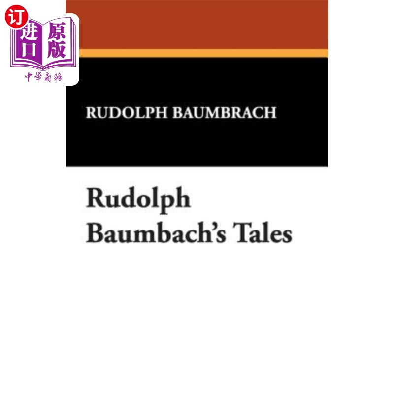 海外直订Rudolph Baumbach's Tales 鲁道夫·鲍姆巴赫的故事