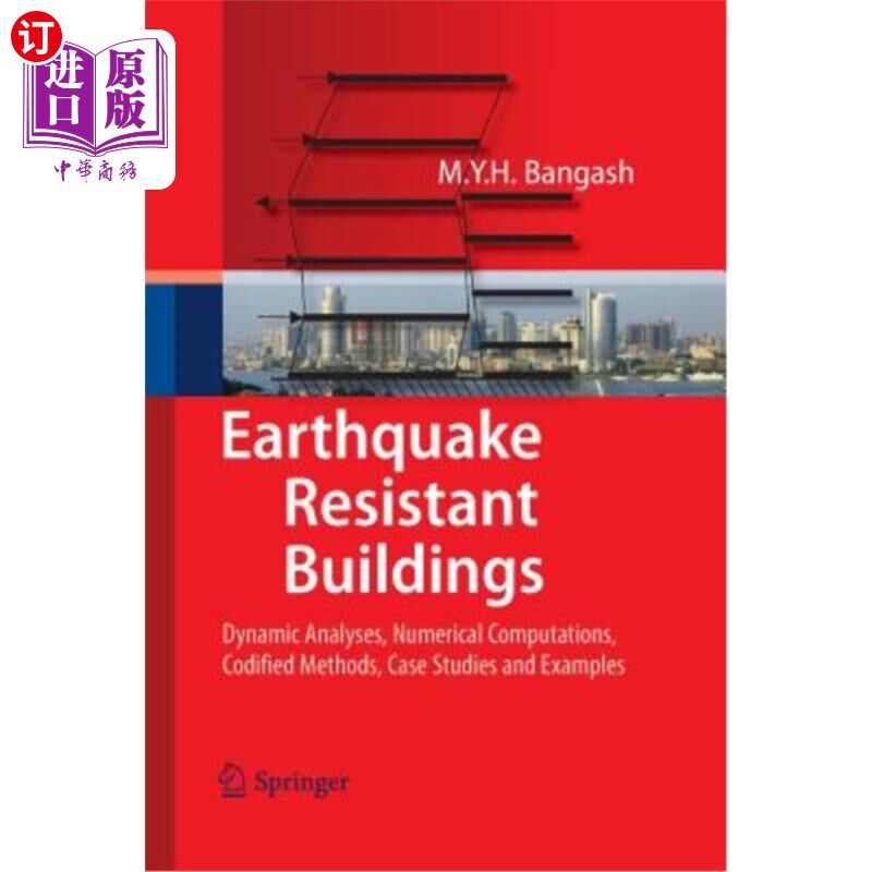 海外直订Earthquake Resistant Buildings: Dynamic Analyses, Numerical Computations, Codifi 抗震建筑:动力分析，数值计