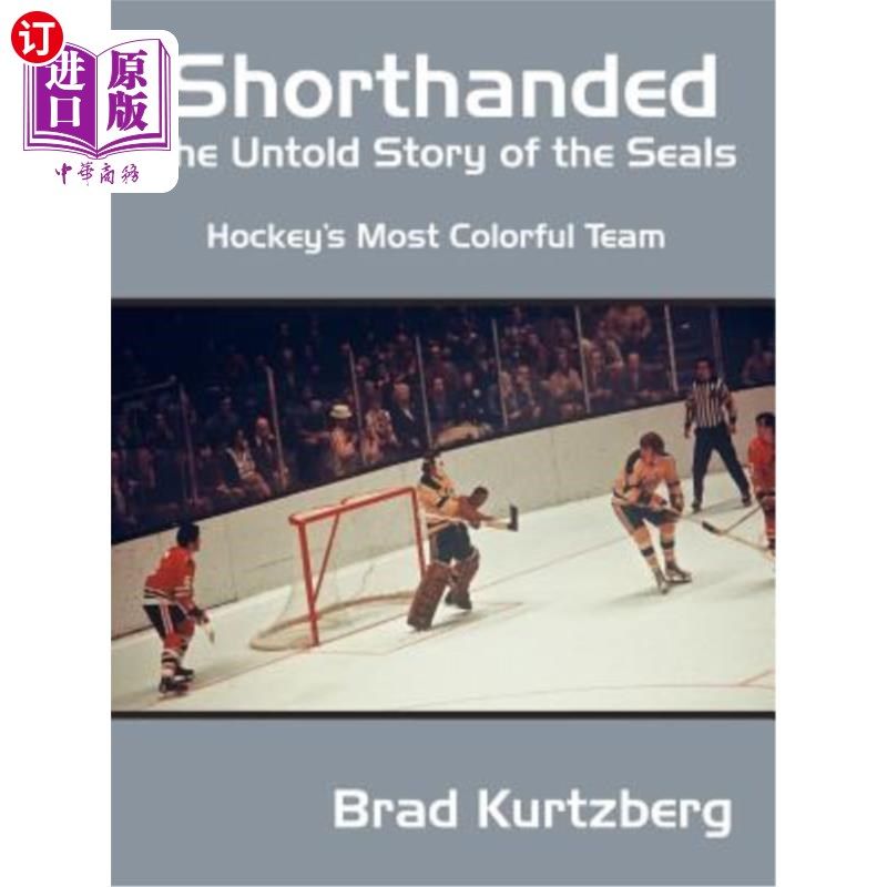 untold story of the seals: hockeys most colorful team 人手不足