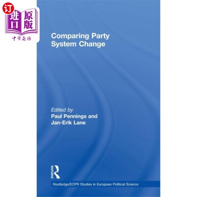 海外直订Comparing Party System Change 政党制度变迁比较
