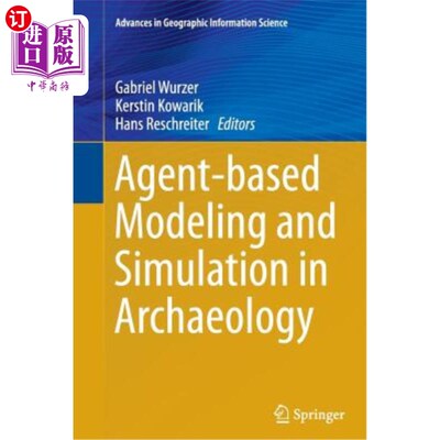 海外直订Agent-Based Modeling and Simulation in Archaeology 考古学中基于agent的建模与仿真