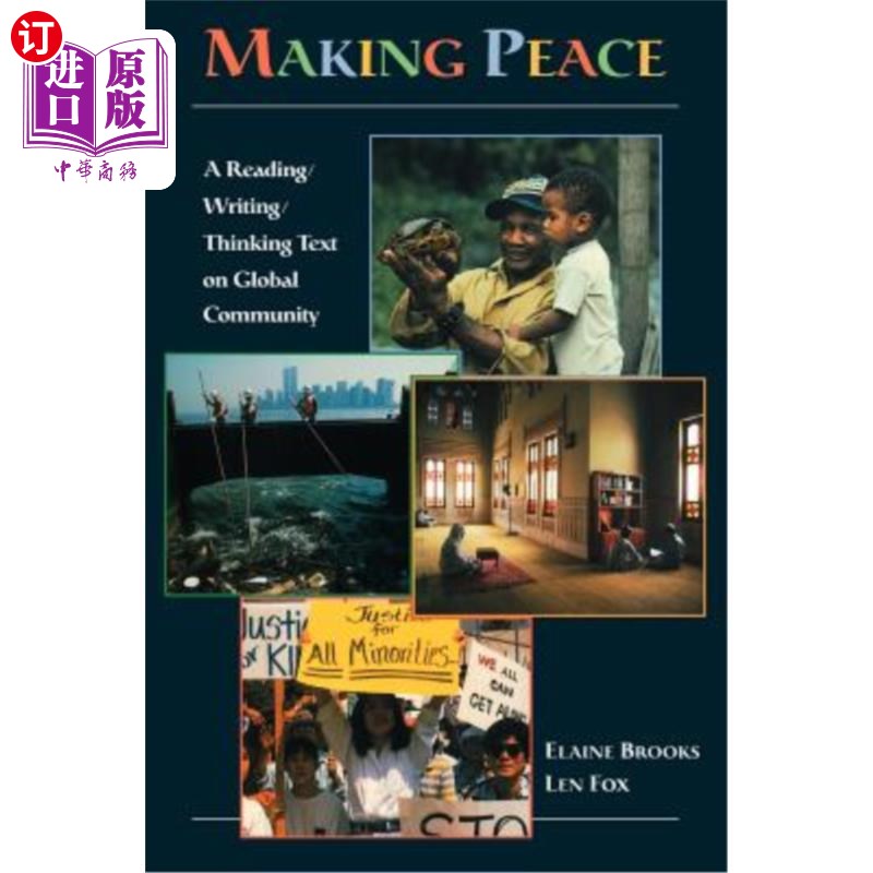 海外直订Making Peace: A Reading/Writing/Thinking Text on Global Community 《缔造和平:关于全球社区的阅读/写作/思考文本》