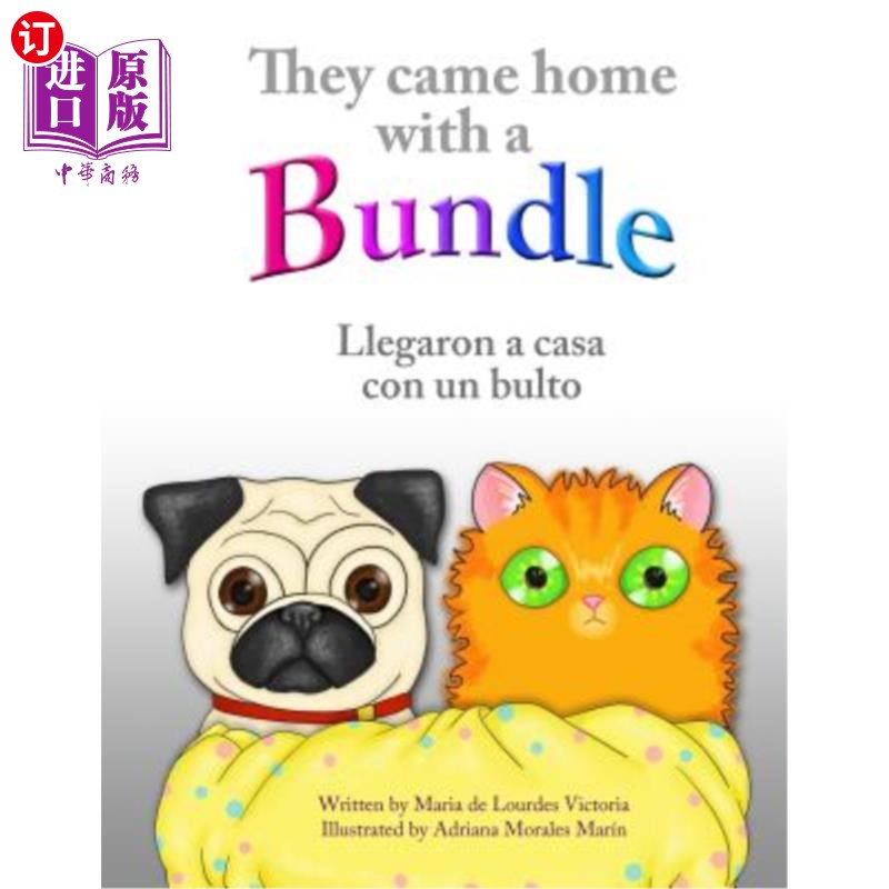海外直订They Came Home with a Bundle: Llegaron a Casa Con Un Bulto 他们带着一捆东西回家了:Llegaron a Casa Con Un Bu