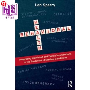 海外直订医药图书Behavioral Health: Integrating Individual and Family Interventions in the Treatm 行为健康:整合个人