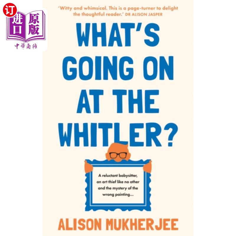 海外直订What's Going on at the Whitler? 惠特勒那边怎么了?