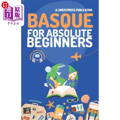 海外直订Basque for Absolute Beginners: Basic Words and Phrases Across 50 Themes with Onl 巴斯克语绝对初学者：基本的