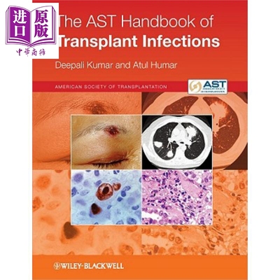 现货 移植感染AST手册 第2版 The Ast Handbook Of Transplant Infections 英文原版 Deepali Kumar Atul Humar【中商原版】