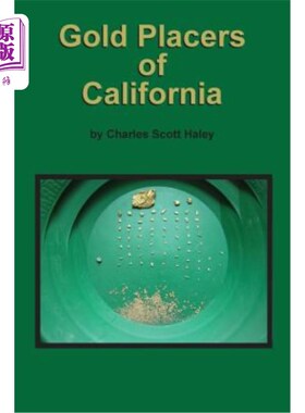 海外直订Gold Placers of California 加利福尼亚州的砂矿