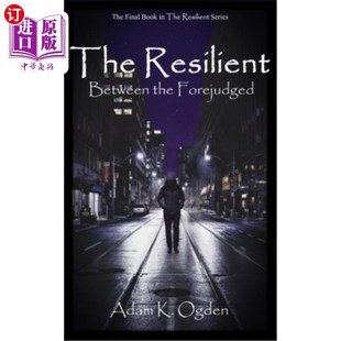 Resilient 弹性 Between Forejudged 在预见之间 the 海外直订The