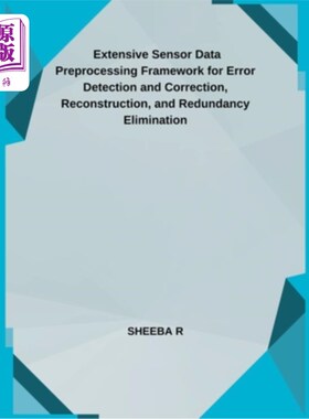 海外直订Extensive Sensor Data Preprocessing Framework for Error Detection and Correction 广泛的传感器数据预处理框架