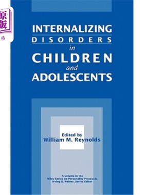海外直订医药图书Internalizing Disorders in Children and Adolescents 儿童和青少年的内化障碍