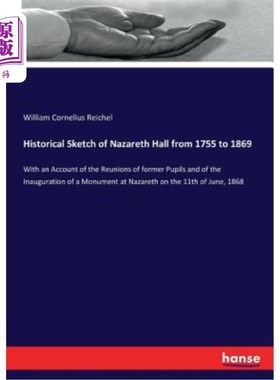 海外直订Historical Sketch of Nazareth Hall from 1755 to 1869 1755-1869年拿撒勒会馆历史简图