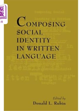 海外直订Composing Social Identity in Written Language 用书面语言构成社会身份