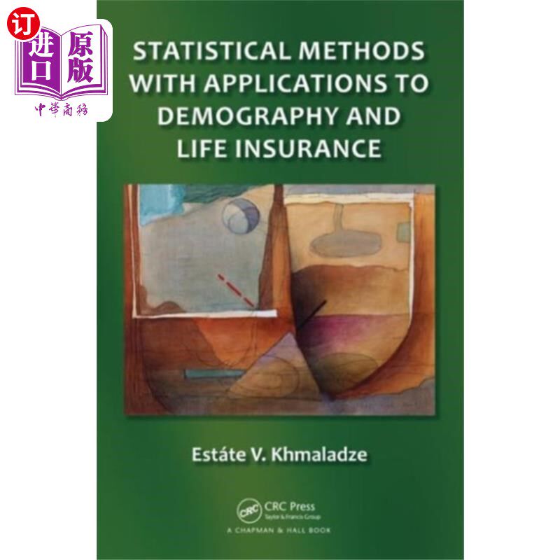 海外直订Statistical Methods with Applications to Demogra... 统计方法及其在人口统计学和人寿保险中的应用