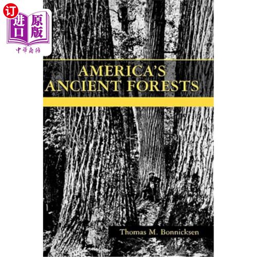 海外直订America's Ancient Forests: From the Ice Age to the Age of Discovery 美国的古老森林