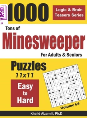 海外直订Tons of Minesweeper for Adults & Seniors: 1000 Easy to Hard Puzzles (11x11) 成人和老年人用扫雷艇吨：1000个