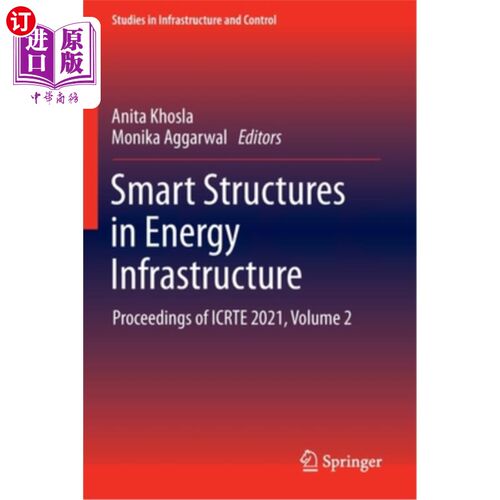 海外直订Smart Structures in Energy Infrastructure: Proceedings of Icrte 2021, Volume 2