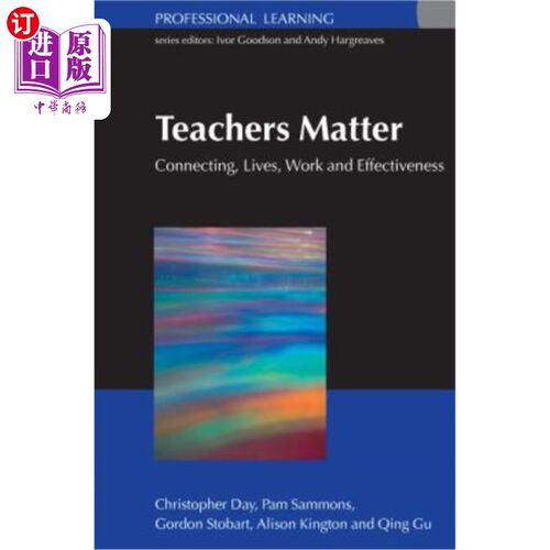 海外直订Teachers Matter: Connecting Work, Lives and Effectiveness 教师问题：联系工作、生活和效能