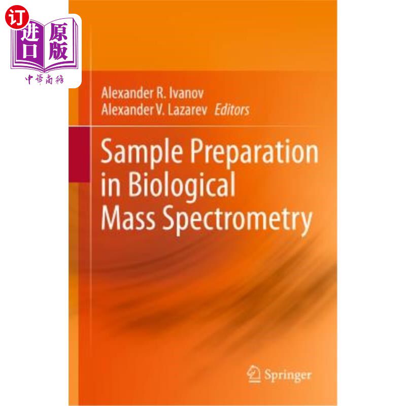 海外直订Sample Preparation in Biological Mass Spectrometry 生物质谱样品制备