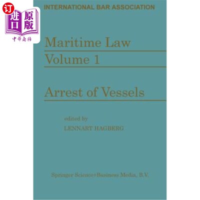 海外直订Maritime Law: Volume I Arrest of Vessels 海商法第1卷船舶扣押