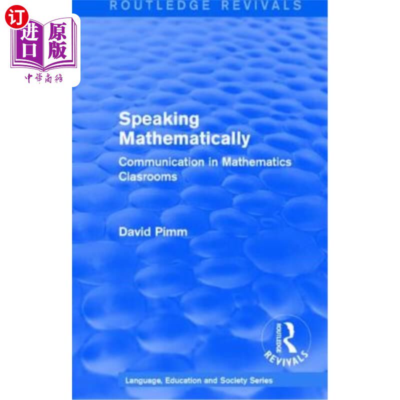 海外直订Routledge Revivals: Speaking Mathematically (1987): Communication in Mathematics 劳特利奇复兴:用数学说话(19