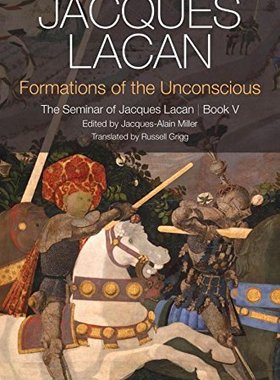 现货 【中商原版】无意识的形成：拉康讲座（第5卷） 英文原版 Formations of the Unconscious: The Seminar of Jacques Lacan