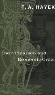 哈耶克：个人主义和经济秩序 英文原版 Individualism and Economic Order Hayek 海耶克 通向奴役之路 通往奴役之路作者