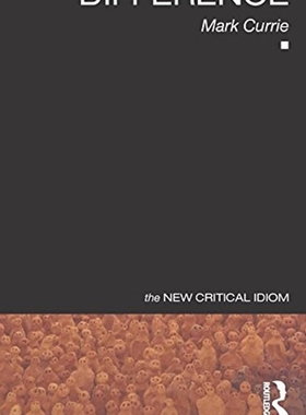 现货 【中商原版】新批判俗语系列 差异 Difference The New Critical Idiom Mark Currie
