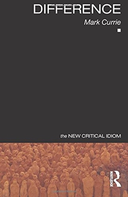 现货 【中商原版】新批判俗语系列 差异 Difference The New Critical Idiom Mark Currie