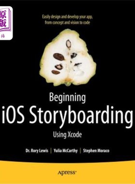 海外直订Beginning IOS Storyboarding: Using Xcode 开始IOS故事板:使用Xcode