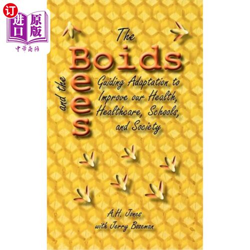 海外直订The Boids and the Bees: Guiding Adaptation to Improve Our Health, Healthcare, Sc 《Boids and