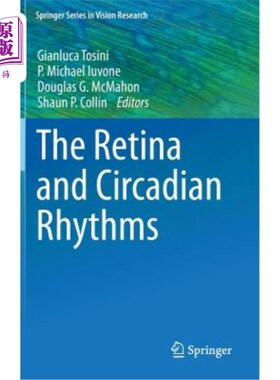 海外直订医药图书The Retina and Circadian Rhythms 视网膜和昼夜节律