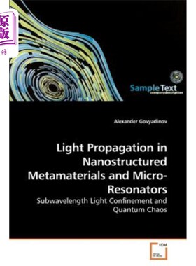 海外直订Light Propagation in Nanostructured Metamaterials and Micro-Resonators 光在纳米结构超材料和微谐振器中的传播