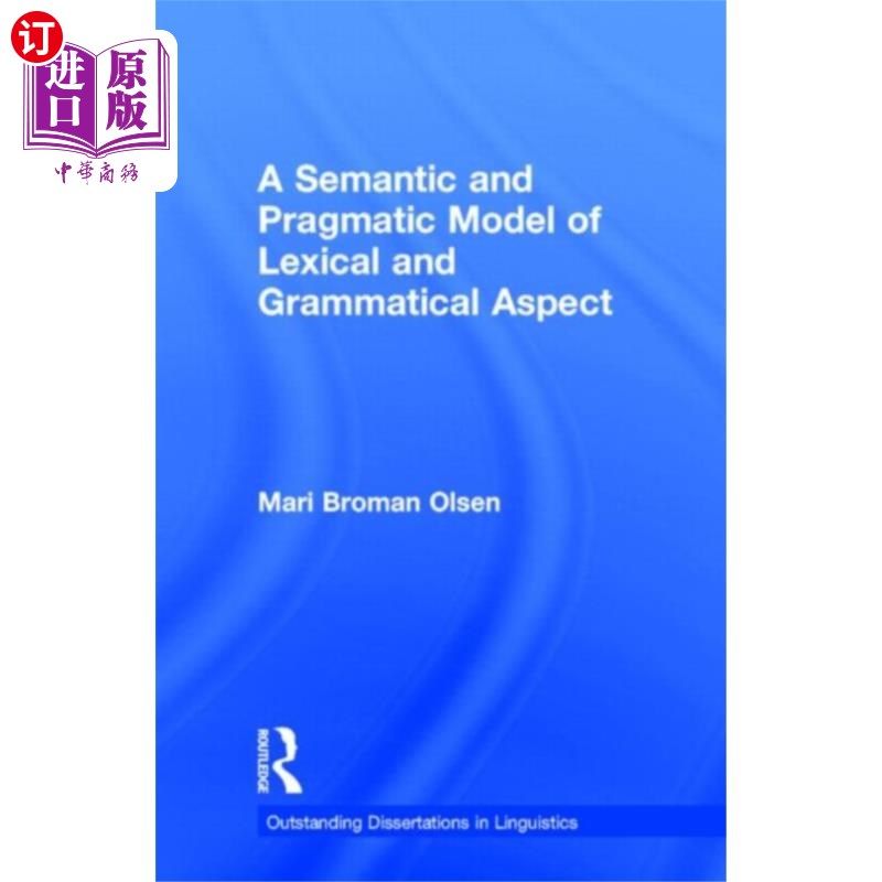 海外直订Semantic and Pragmatic Model of Lexical and Gram... 词汇语法方面的语义语用模式