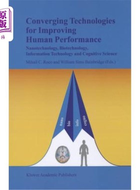 海外直订医药图书Converging Technologies for Improving Human Performance: Nanotechnology, Biotech 融合技术提高人类表