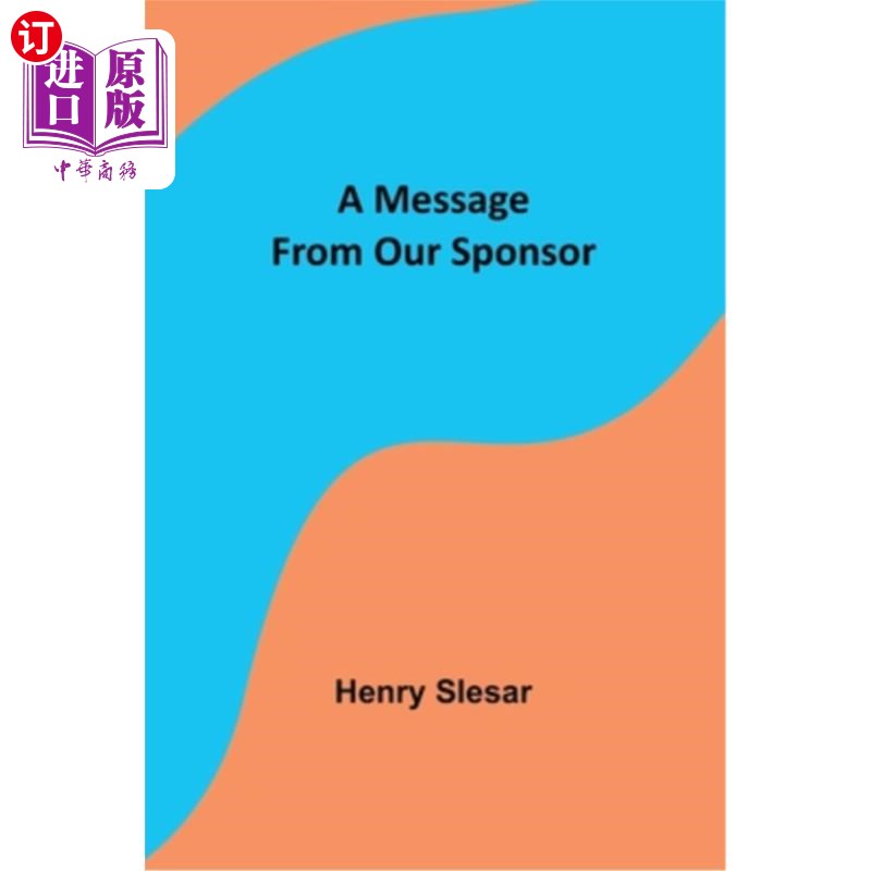 海外直订A Message From Our Sponsor 来自我们赞助商的信息