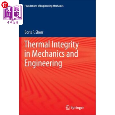 海外直订Thermal Integrity in Mechanics and Engineering 力学与工程中的热完整性