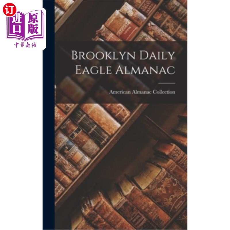 海外直订Brooklyn Daily Eagle Almanac 布鲁克林鹰日报