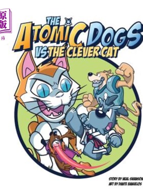 海外直订The Atomic Dogs vs. The Clever Cat 原子狗vs聪明猫