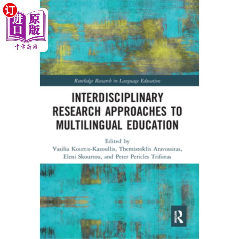 海外直订Interdisciplinary Research Approaches to Multilingual Education 多语言教育的跨学科研究方法